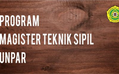 Melanjutkan Kuliah di Magister Teknik Sipil Unpar